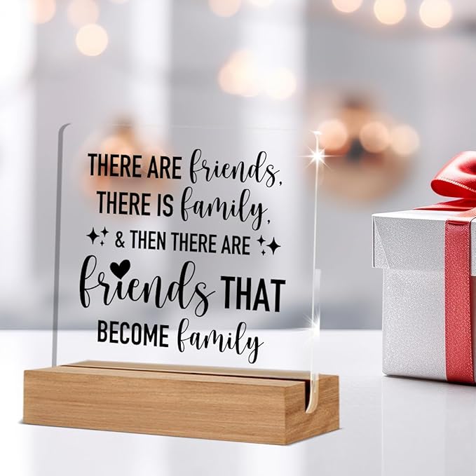 Friends Gifts, Friendship Gifts for Best Friend Bestie, There Are Friends That Become Family Home Decorative Signs Plaque for Desk